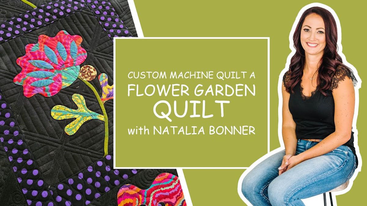 Custom Machine Quilt A Flower Garden Quilt with Natalia Bonner Custom Machine Quilt A Flower Garden Quilt with Natalia Bonner